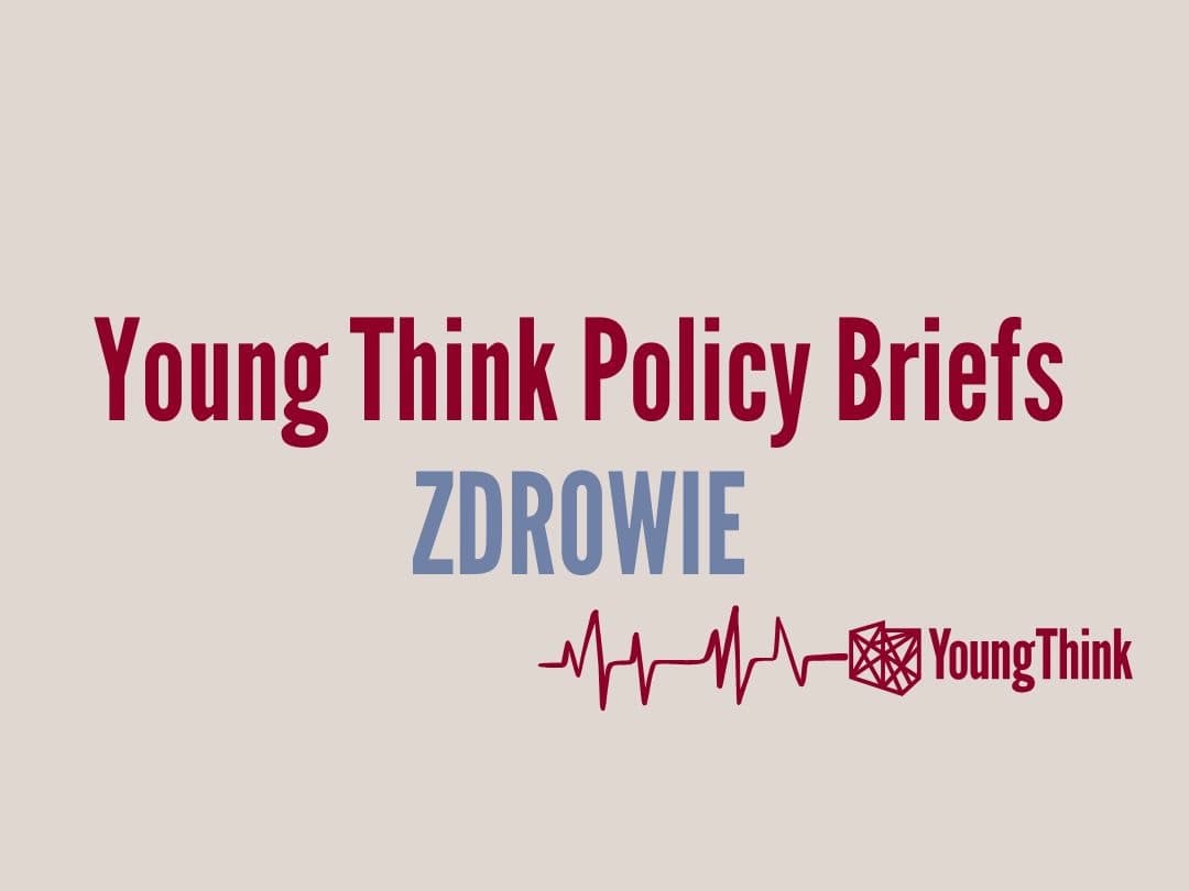 Young Think Policy Briefs - Zdrowie